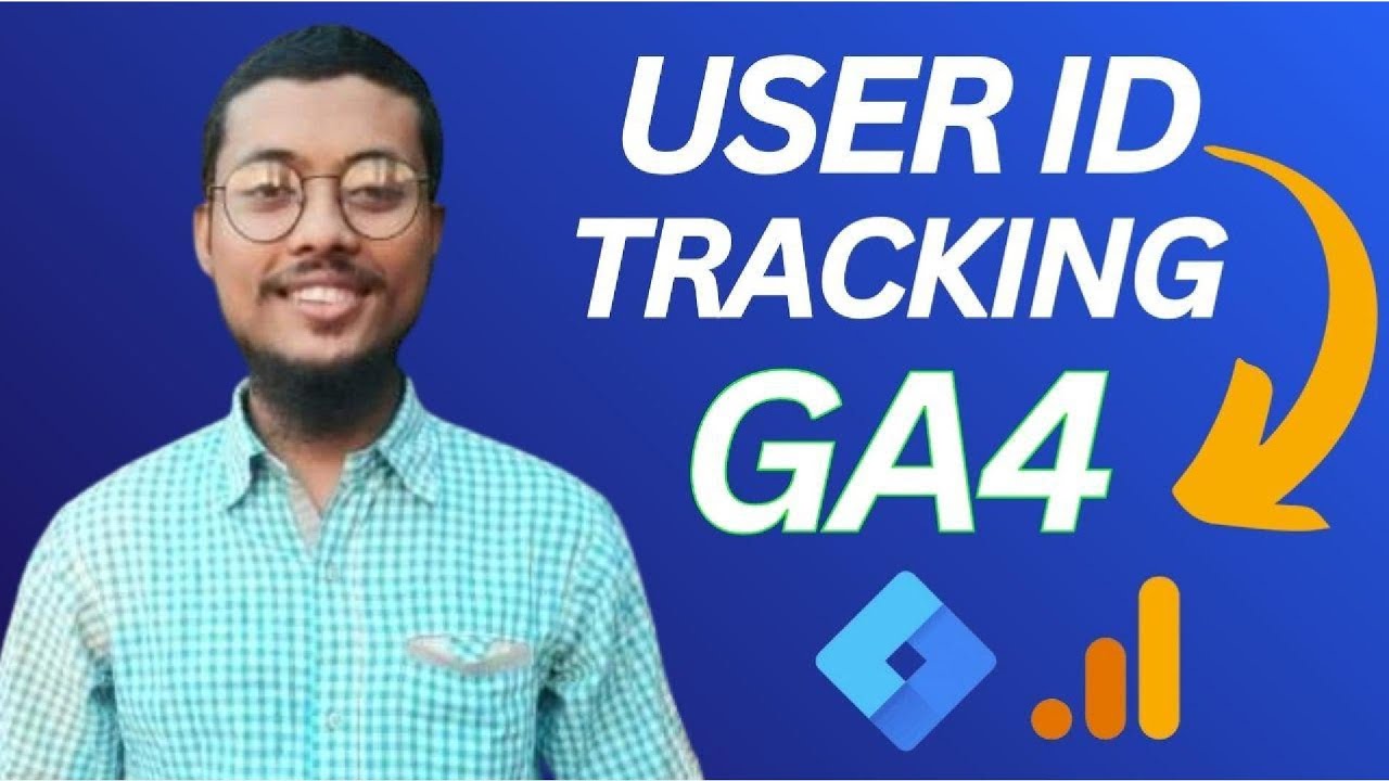 GA4 User ID Tracking Explained: Full Setup Guide for Accurate Cross-Device Tracking - 2025