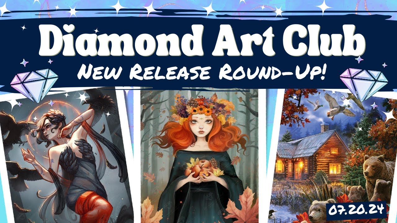 Diamond Art Club - NEW Release Round Up for July 20th releases!
