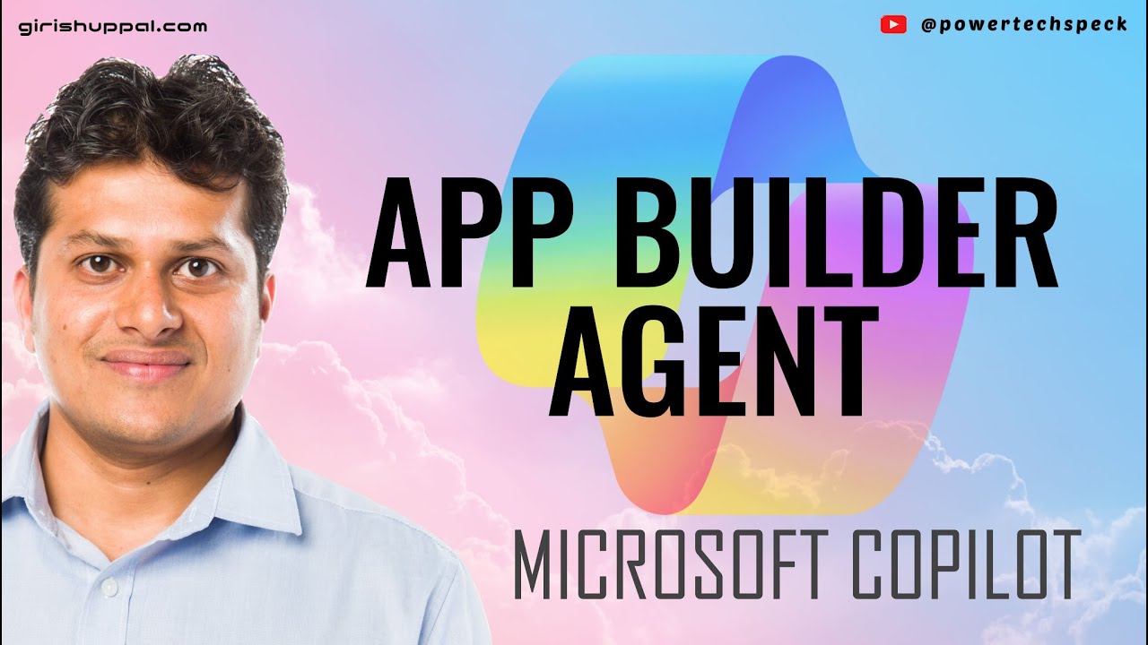 AppBuilderAgent: The New Way to Build Apps in Microsoft 365