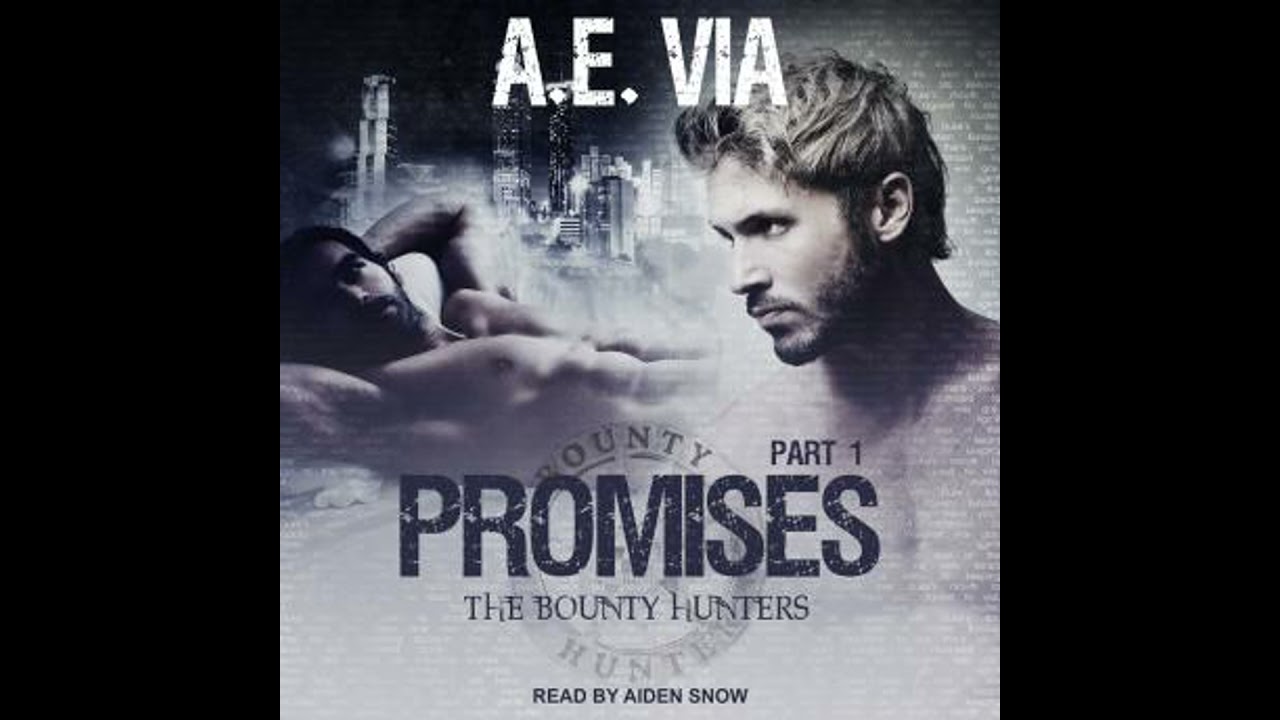 Promises: Part 1 - A.E. Via