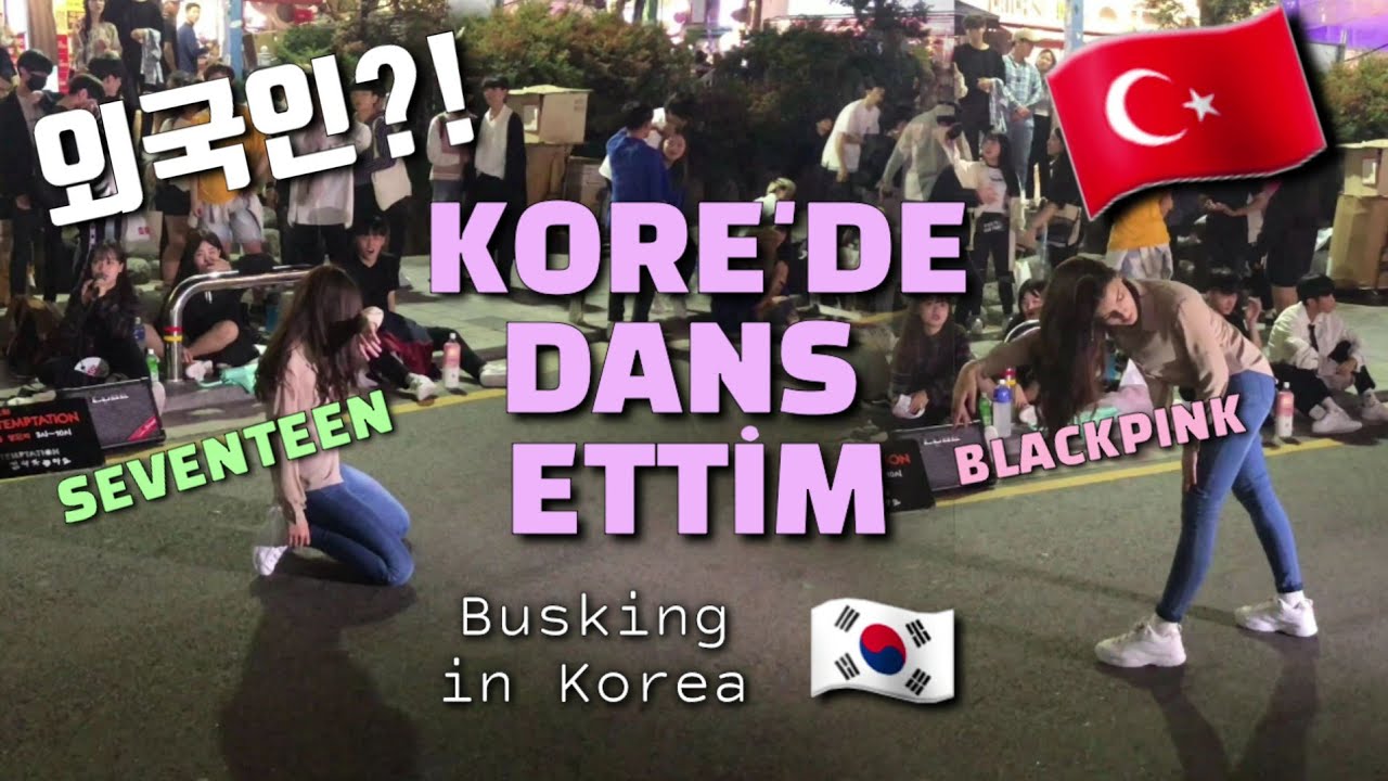 KORE'DE SOKAKTA DANS ETTİM #2 | 홍대 외국인 버스킹 #busking 180915