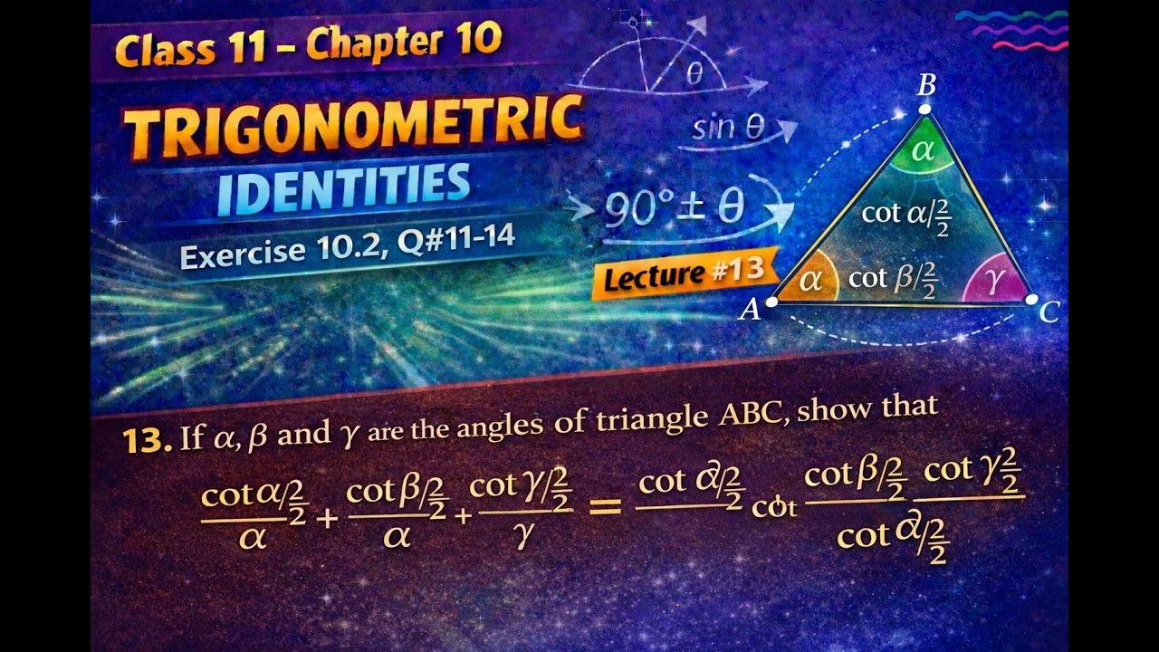 13. Ch 10 Trigonometric Identities | Exercise 10.2 , Question 11-14 | 11th Mathematics