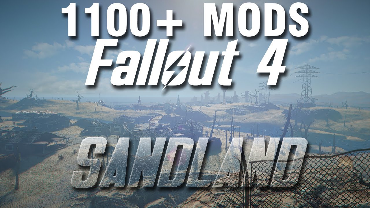 Fallout 4 with 1100+ Mods - Sandland Part 1