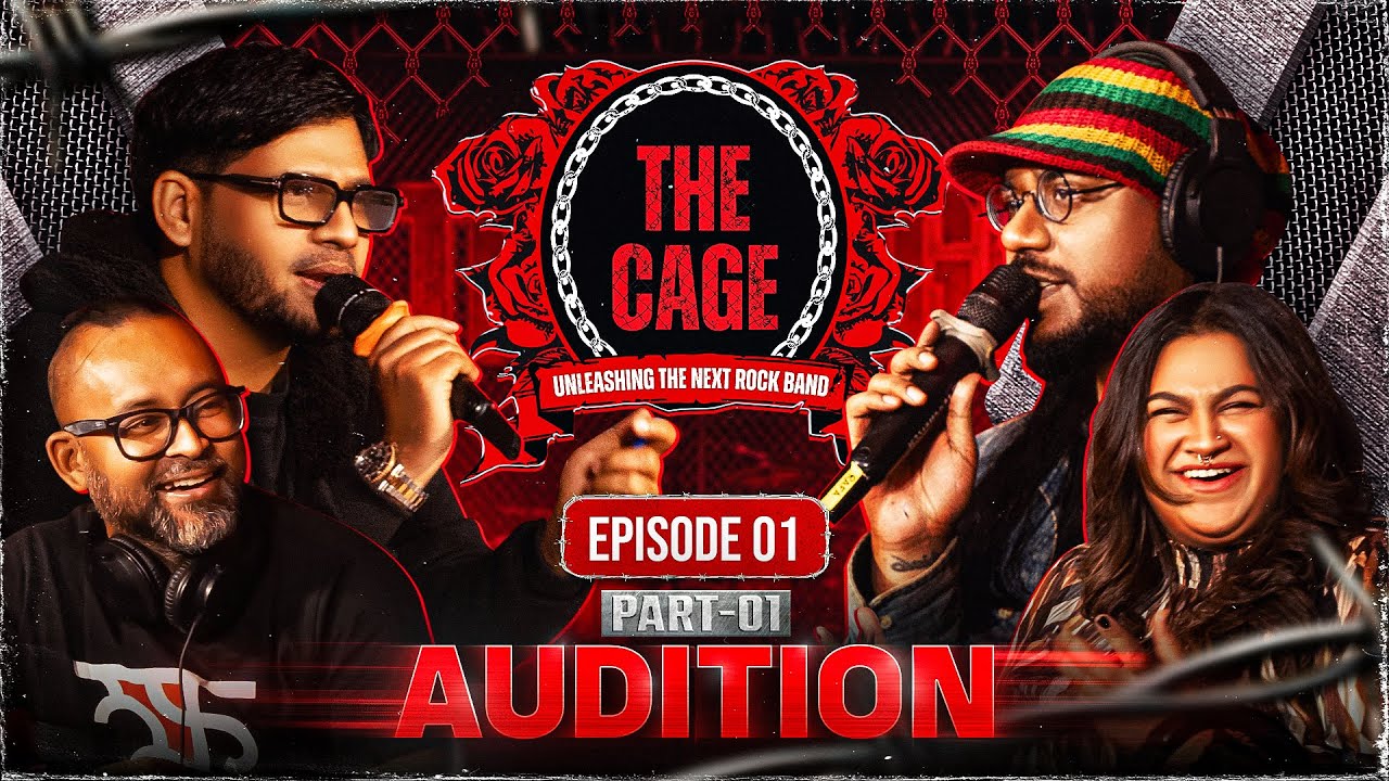 The Cage: Audition - Part 1 | EP 01 | Palash Noor, Asif Asgar Ranjan, Raef Al Hasan Rafa & Tashfee
