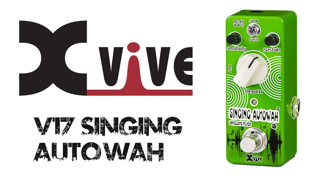 Xvive V17 Singing AutoWah Pedal Demo by Glenn DeLaune