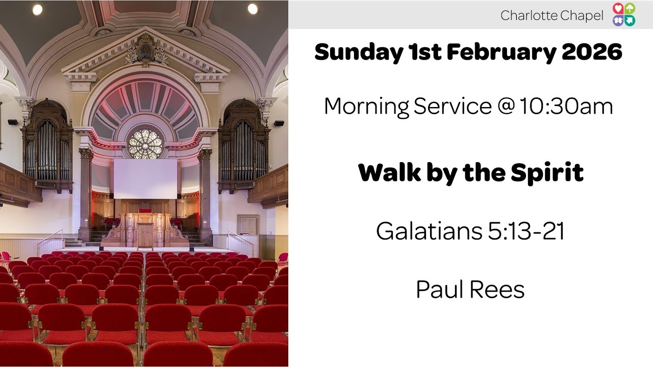 Charlotte Chapel | Morning Service | 1st February 2026