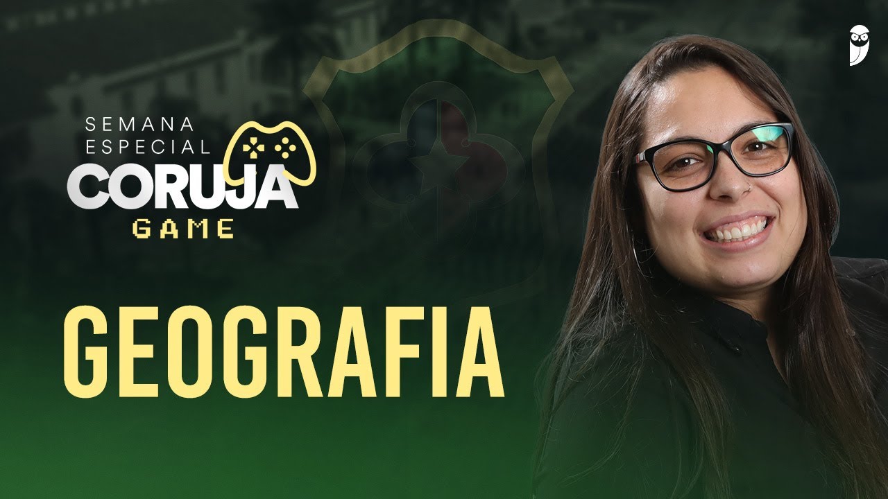 Semana Especial Game da Coruja - Operação Sargento - ESA 2025 - Geografia - Prof.ª Priscila Lima