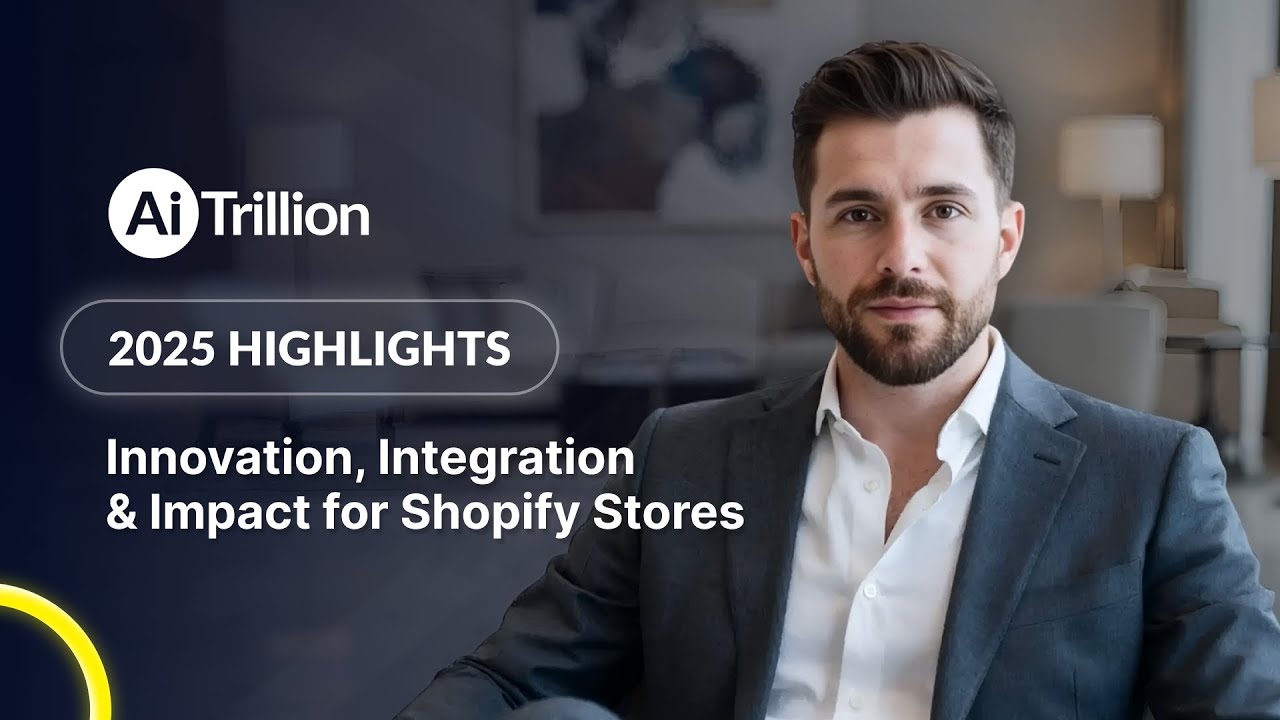 AiTrillion 2025 Recap | Building a Seamless Shopify Growth Ecosystem