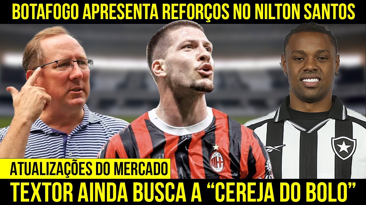 BOTAFOGO APRESENTA REFORÇOS NO NILTON SANTOS | CLUBE MIRA REFORÇOS 