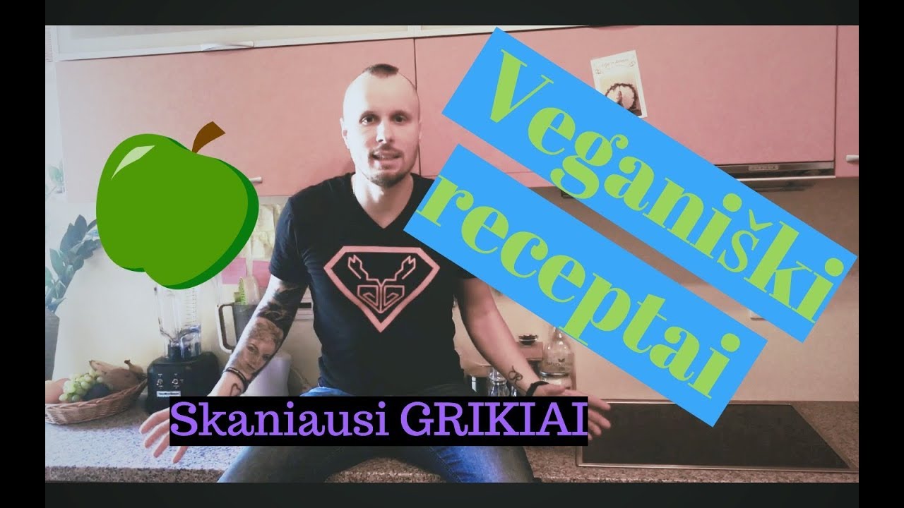 Veganiški receptai - Grikiai | sveiki receptai | maistas