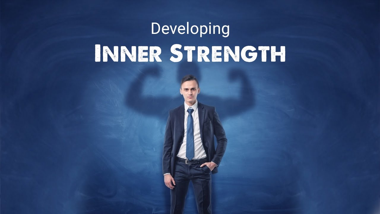 Developing Inner Strength | Spiritual Enlightenment