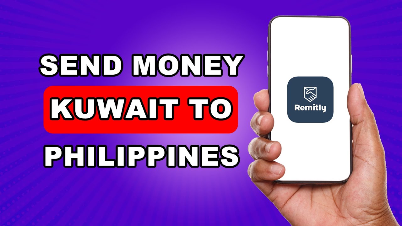 How To Send Money From Kuwait To Philippines LATEST GUIDE
