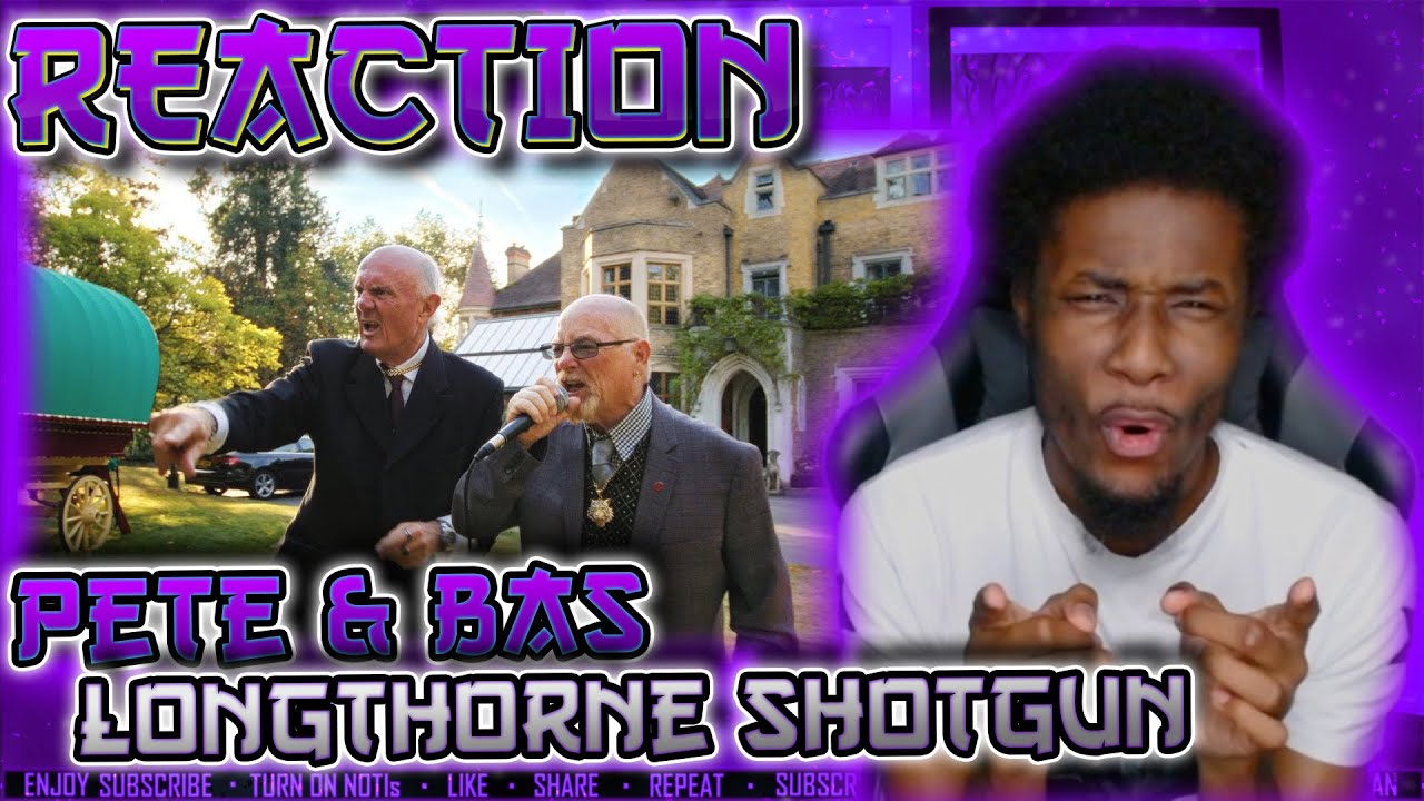 SIMPLY AMAZING🔥👌🏿 Pete & Bas - Longthorne Shotgun [REACTION]