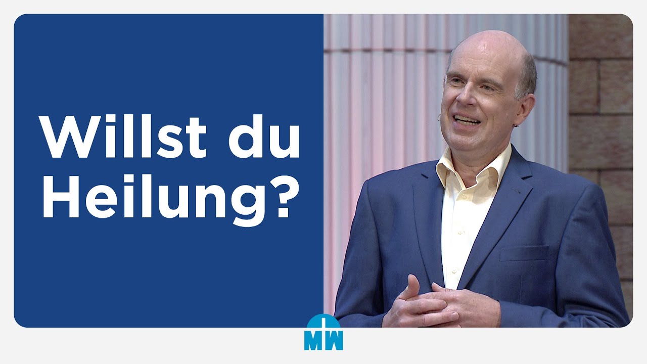 Willst du geheilt werden? - Daniel Müller - Missionswerk Karlsruhe