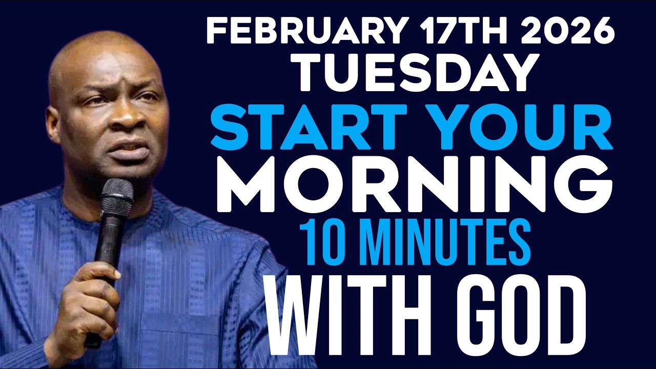[TUESDAY 17TH FEBRUARY, 2026] MORNING PRAYER |START YOUR DAY WITH PRAYER |APOSTLE JOSHUA SELMAN