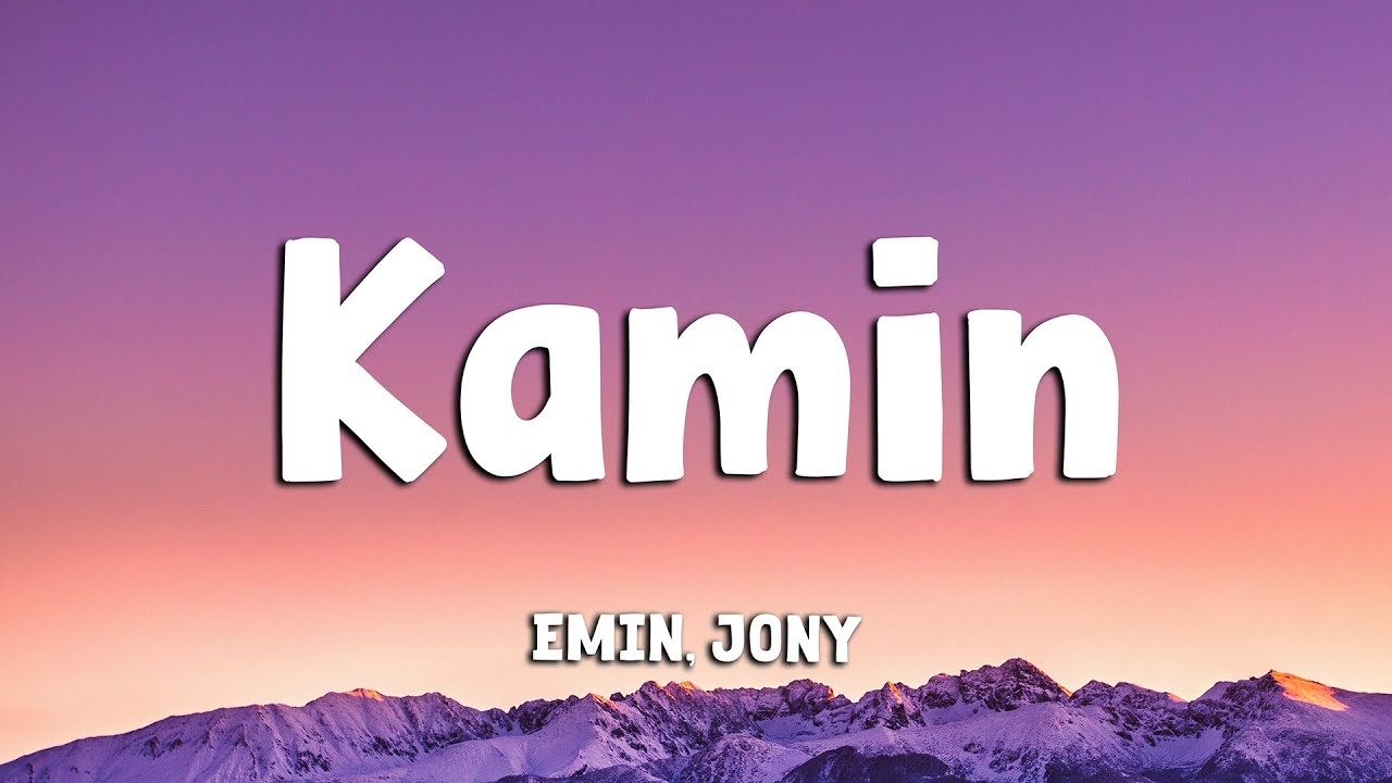 EMIN, JONY - КАМИН (Kamin) (Lyrics)
