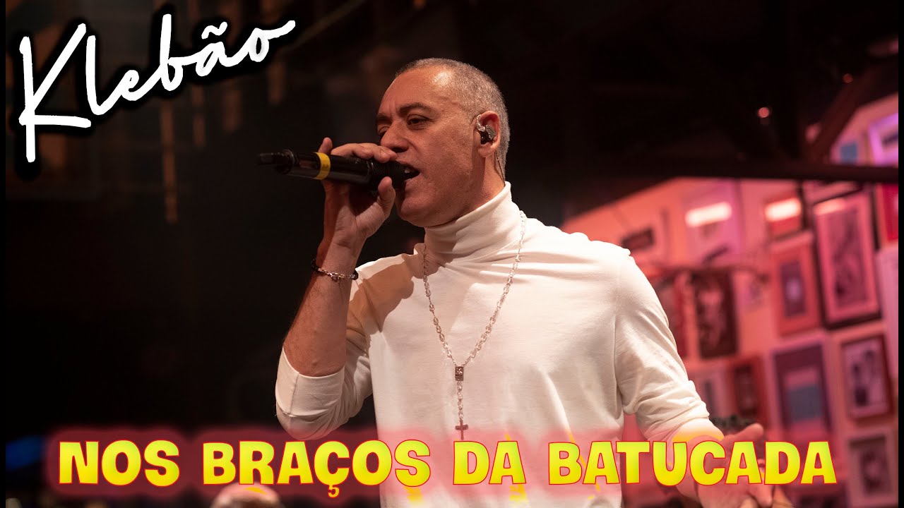 Klebão (2023) - Nos Braços da Batucada