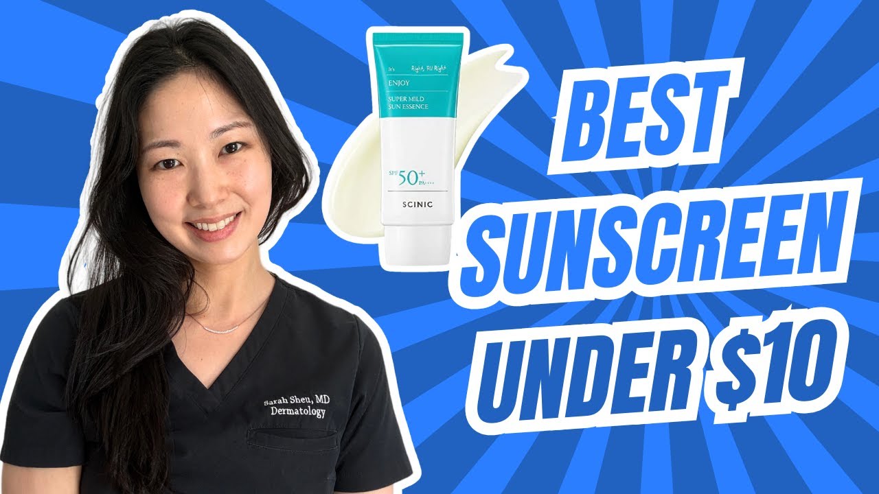 Best Face Sunscreen Under $10? (2025) | SCINIC Review by a Dermatologist