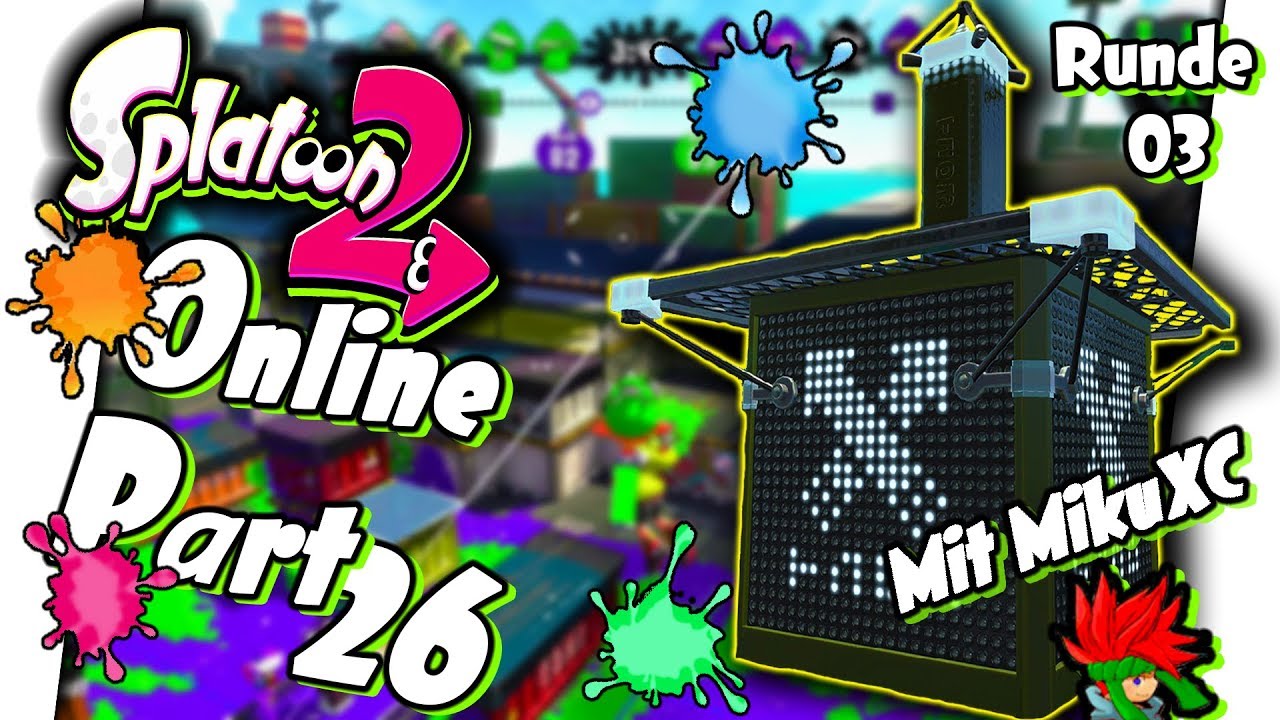 Die Taktik des Siegens! :O Splatoon 2 Online mit MikuXC &bull; #26 &bull; Let's Play