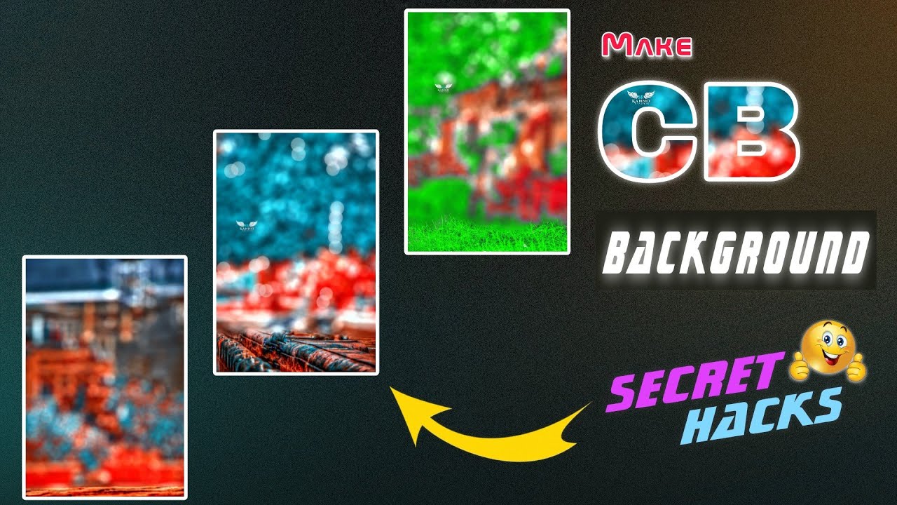 Secret Hacks: CB Background Kaise Banate Hain || How To Make CB Background || CB Background Editing