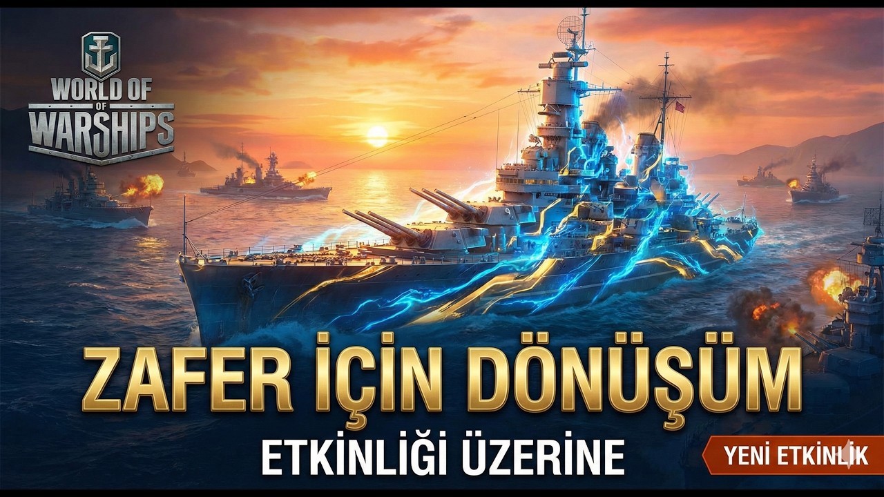 Zafer İçin Dönüşüm Etkinliği Üzerine | World of Warships