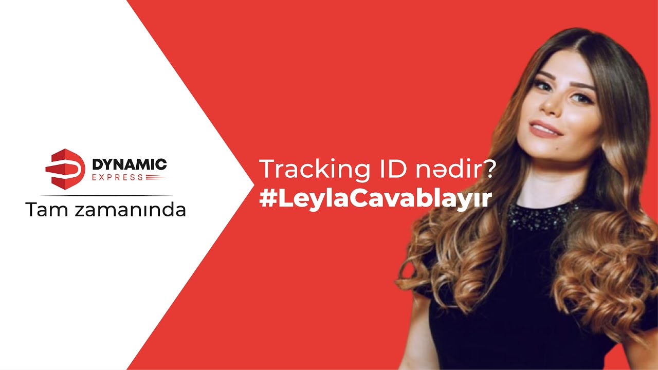 #LeylaCavablayır Tracking ID nədir?