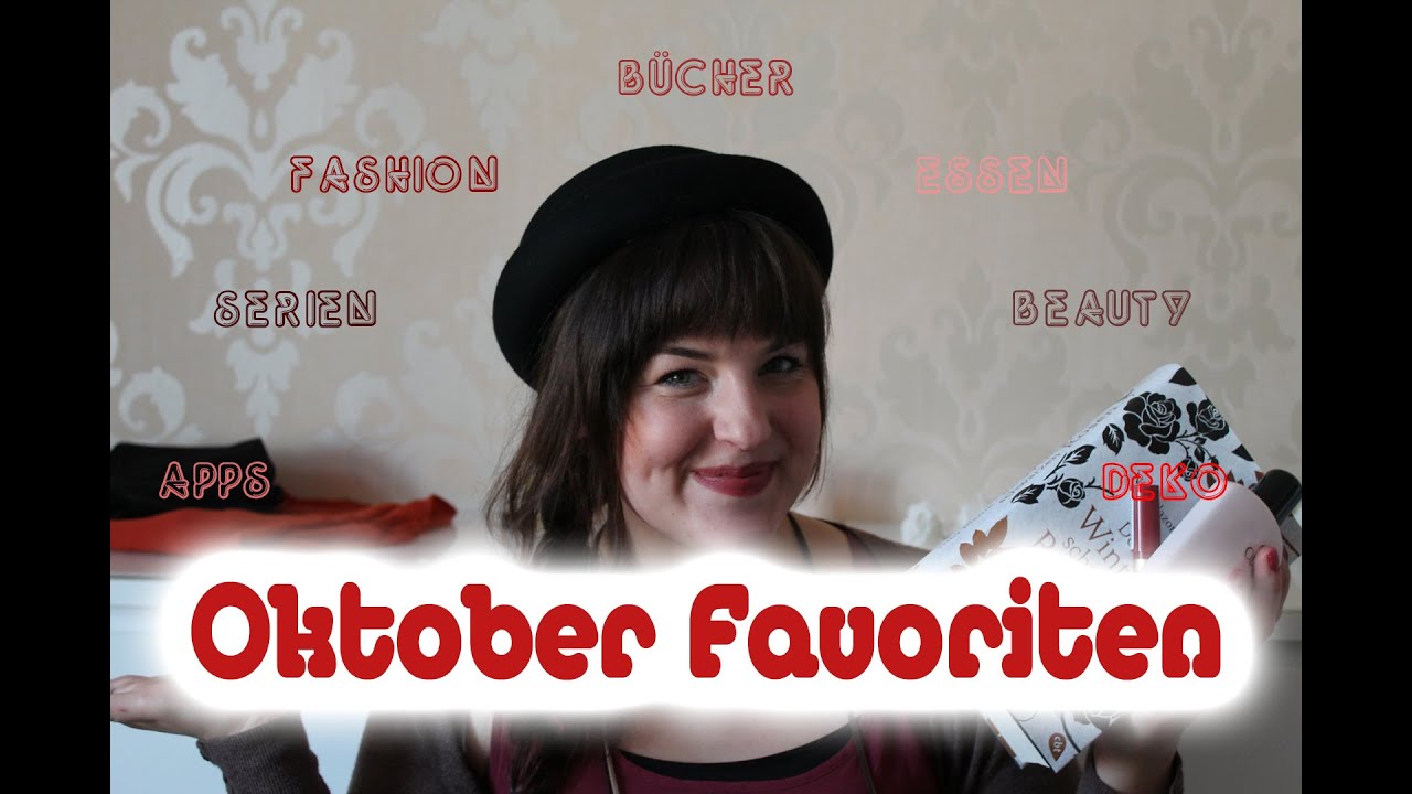 Oktober Favoriten | Alles was mein Herz begehrt | Nc LikeMe