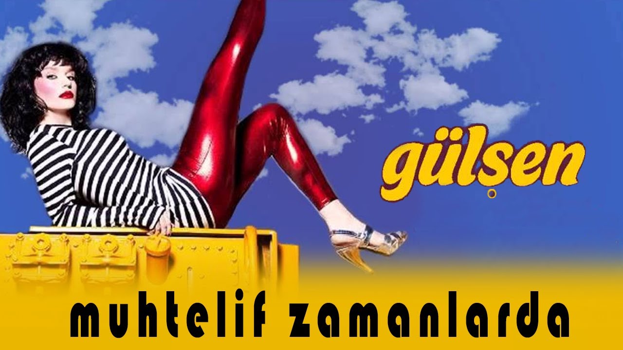 Gülşen - Muhtelif Zamanlarda (Official Audio Video)