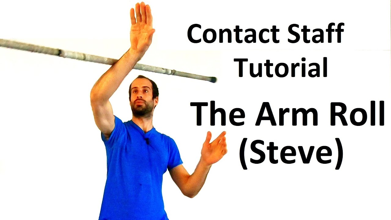 Beginner Contact Staff Tutorial: Arm Roll aka Steve | How to flow with the contact staff