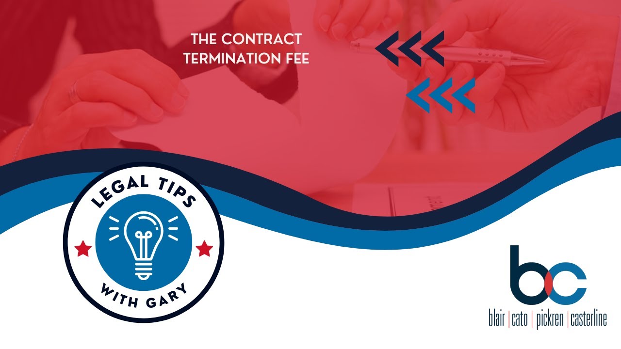 Legal Tip: The Contract Termination Fee
