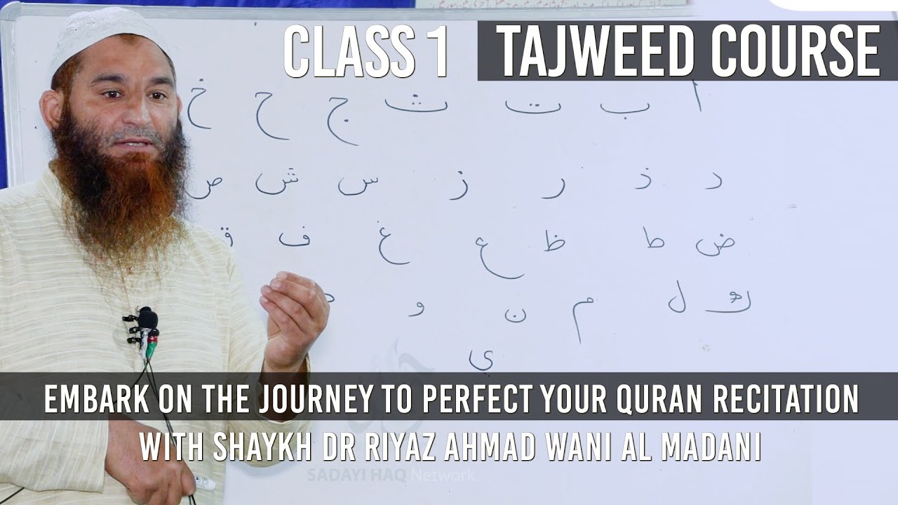 Want to recite Quran Perfectly ?  | Start the Journey  With Dr Riyaz Ah Wani Al Madani || Class 1