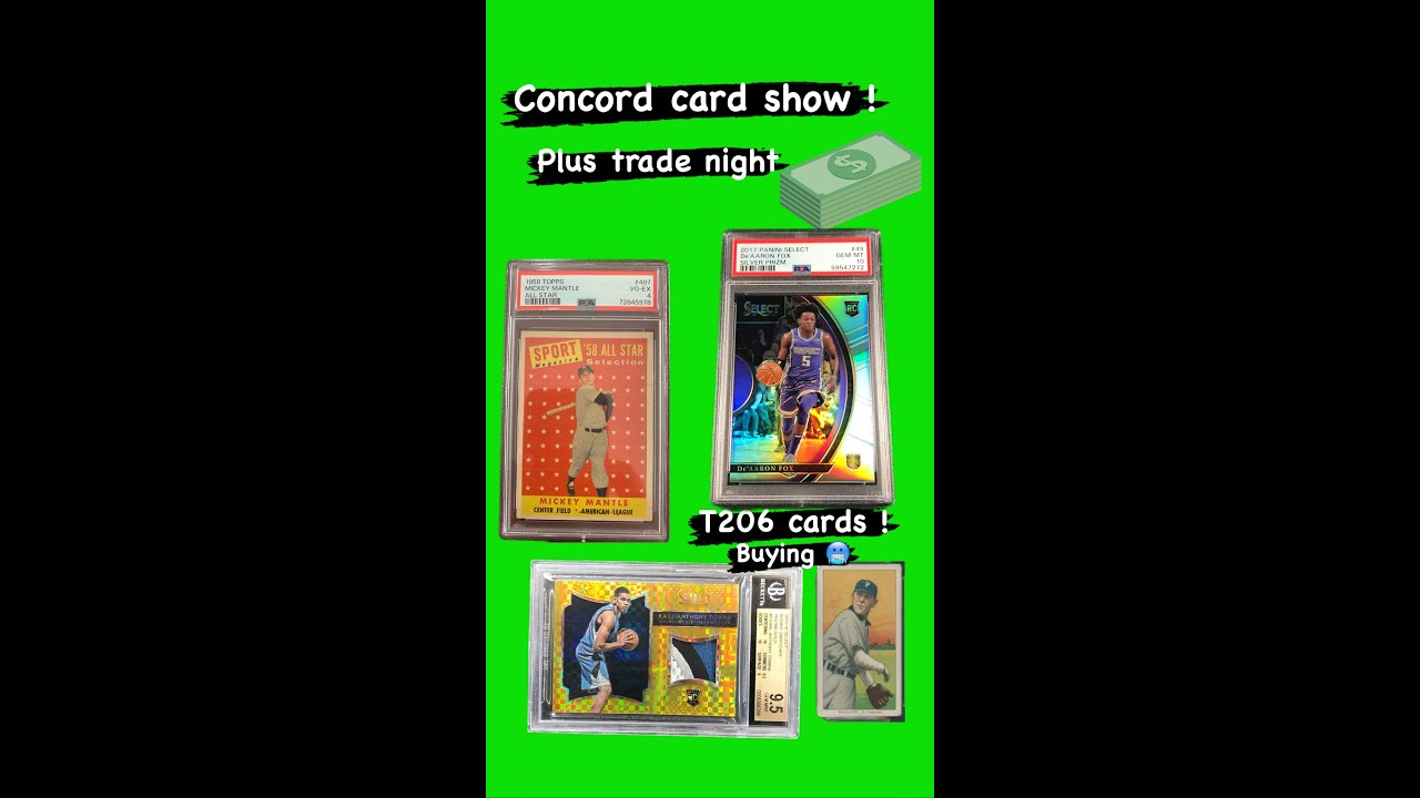 CONCORD CARD SHOW VLOG PLUS TRADE NIGHT|💰BUYING|SELLING|MODERN,|VINTAGE,T206🥶