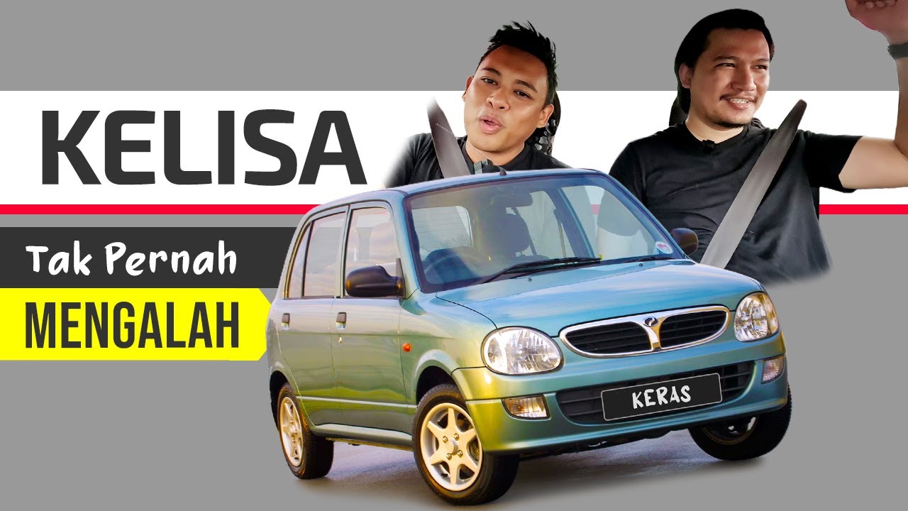 Perodua KELISA: Harga Keras Tak Pernah Nak Kalah