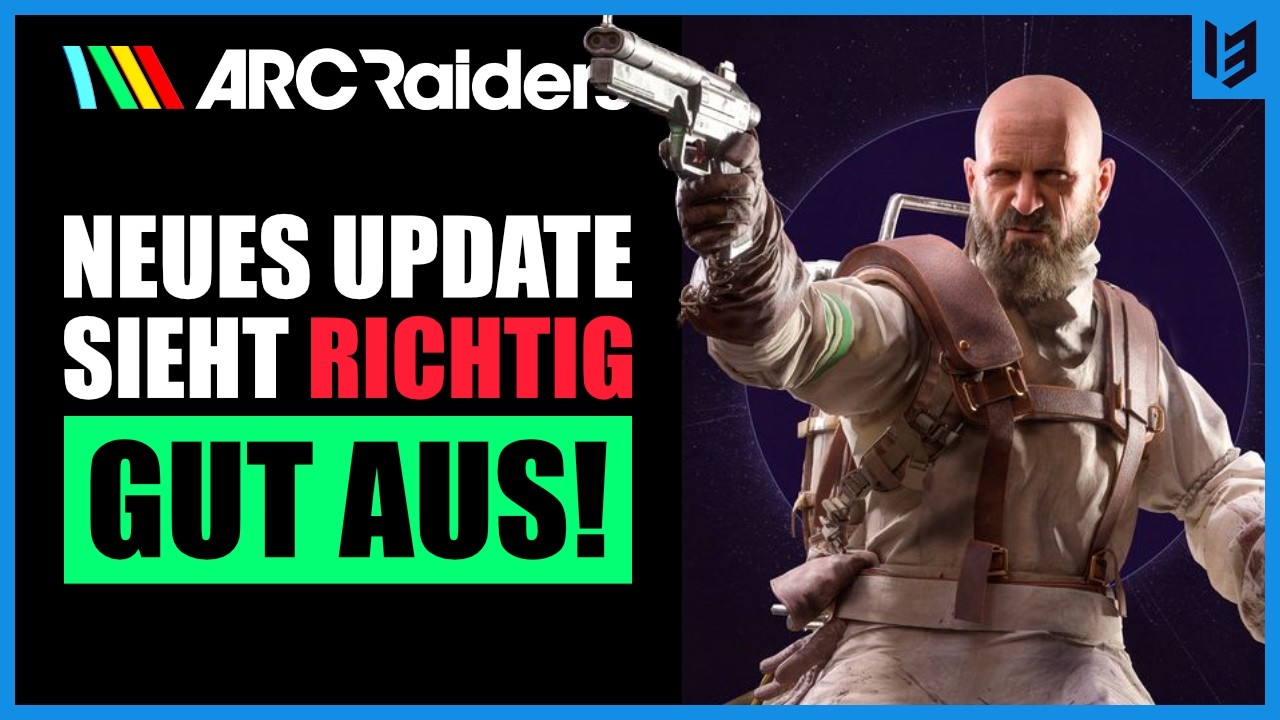 ARC Raiders NEUES UPDATE sieht gut aus! Neue Gegner, Map Location, kostenloses Raider Deck, uvm.!