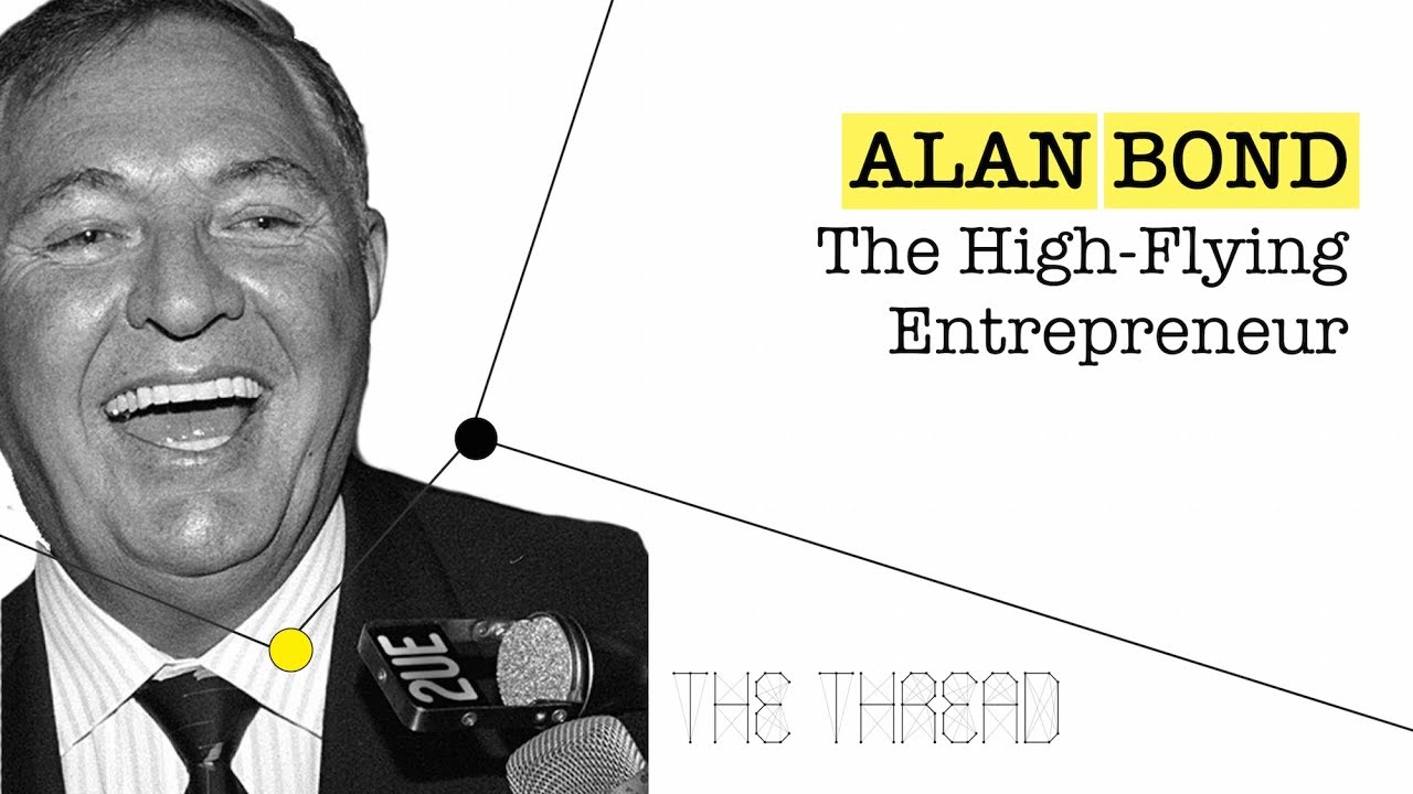 Alan Bond: The High-Flying Entrepreneur - Ep. 5