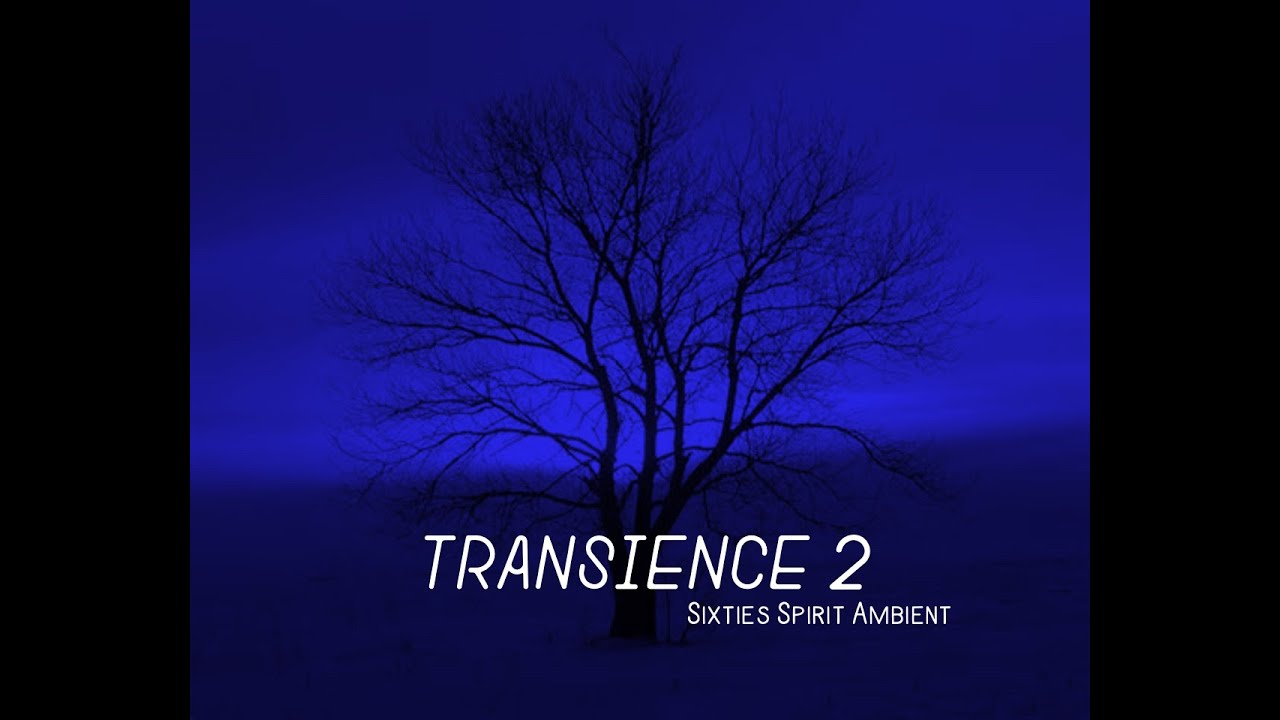Sixties Spirit - Transience 2