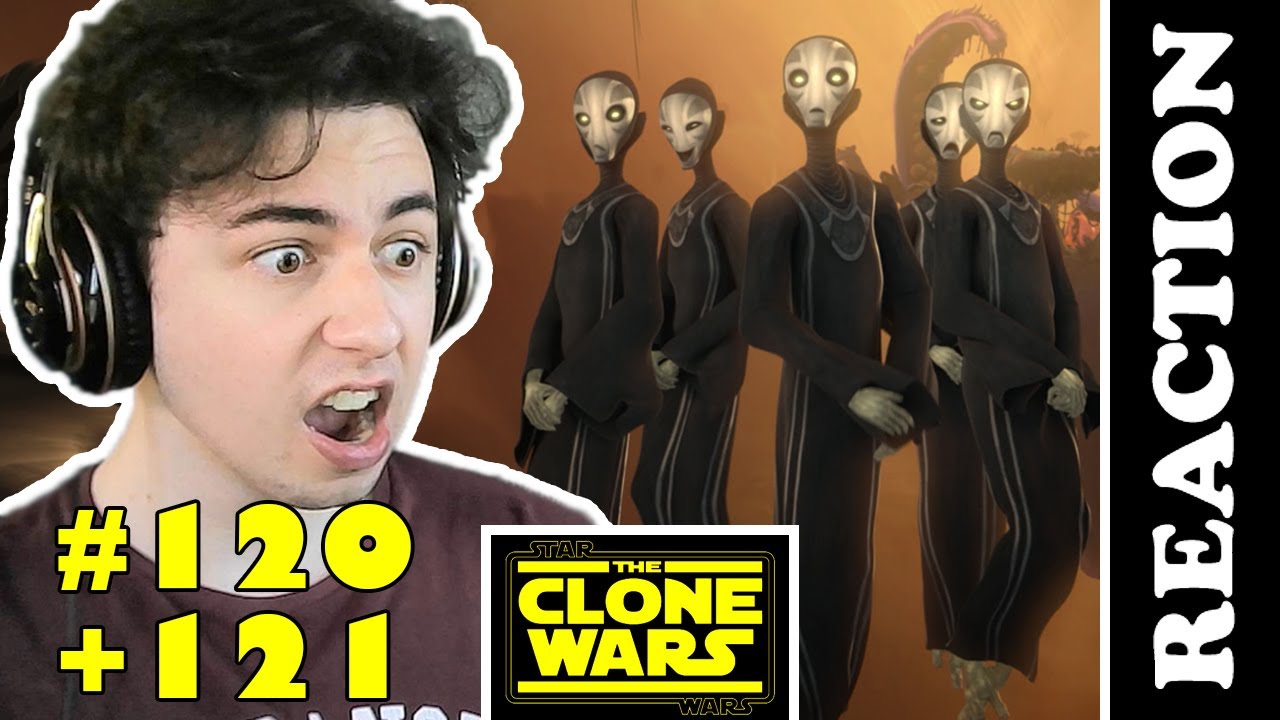 IS THIS CRAZIER THAN MORTIS!?! *Star Wars: Clone Wars #120 + #121 (6x12+6x13)* Reaction