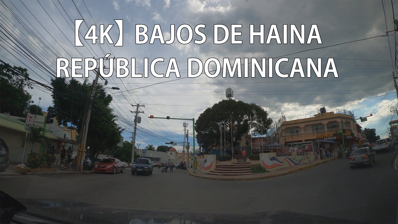 【4K】 Recorrido Por Bajos de Haina, San Cristóbal, República Dominicana