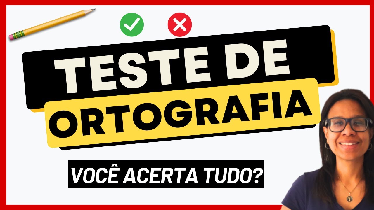 ✅❌ORTOGRAFIA: TESTE DE ORTOGRAFIA | PORTUGUÊS para CONCURSOS