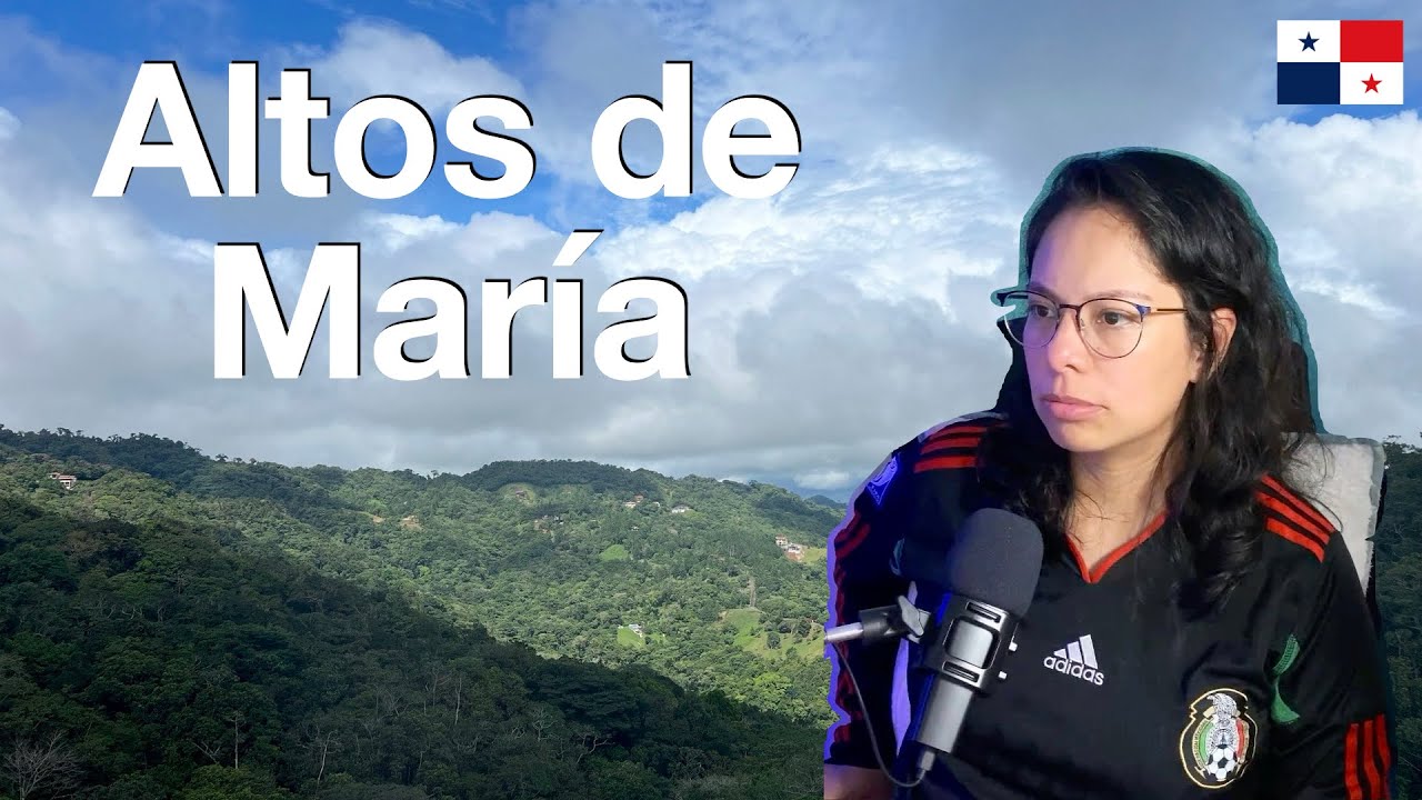 Mi experiencia conociendo los ALTOS DE MARIA en Panamá