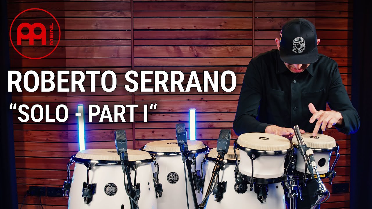 Meinl Percussion - Roberto Serrano - Solo Part I