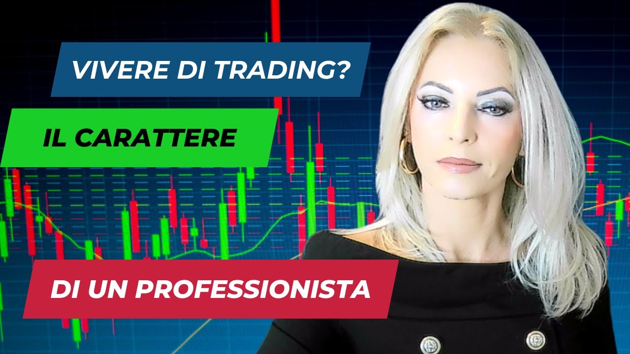 Vivere di trading? Il carattere di un trader professionista 🦁💪