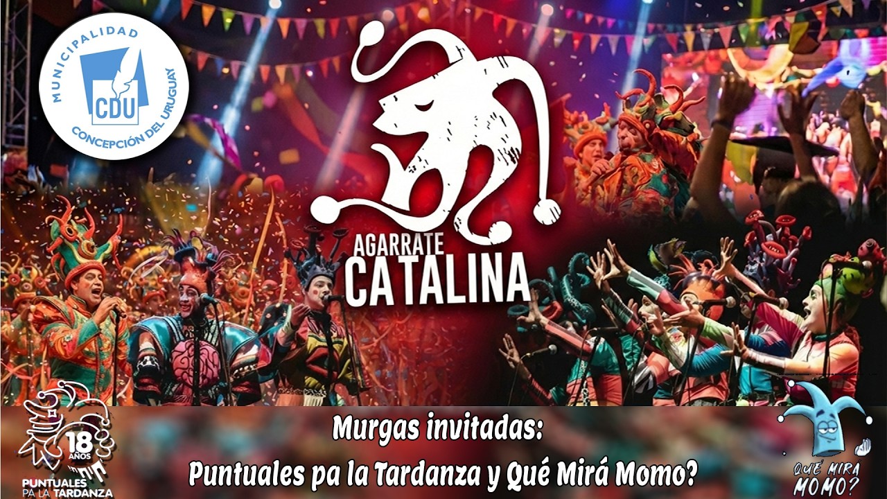 Murga Agarrate Catalina