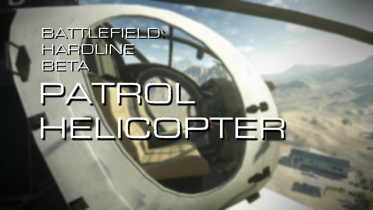 Battlefield Hardline: Attack Helicopter killstreak on Dust Bowl [60fps]