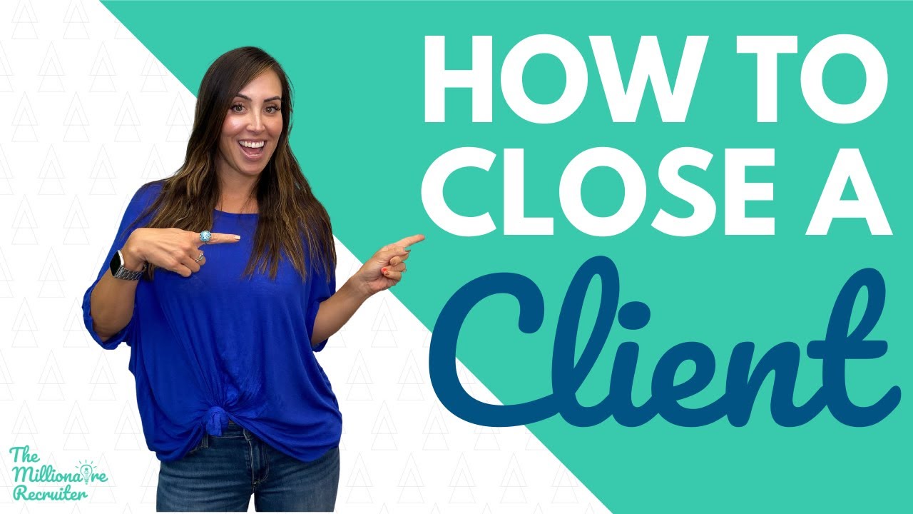 How To Close A Client