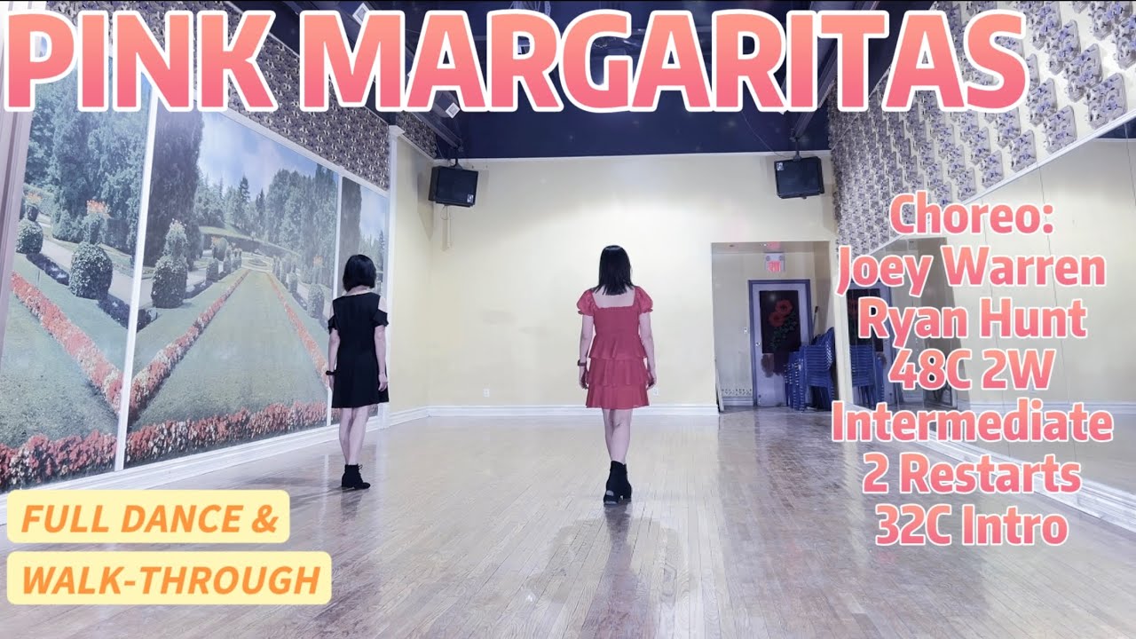 PINK MARGARITAS Line Dance (DANCE & WALK-THROUGH) | Intermediate | Joey Warren & Ryan Hunt
