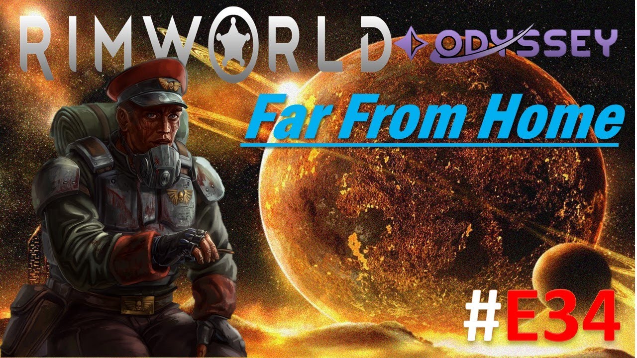 Rimworld Odyssey: Far From Home: #34 