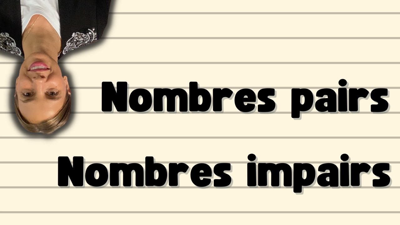 Comprendre les nombres pairs et impairs !