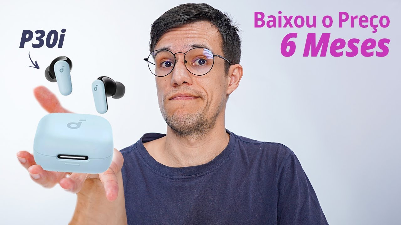 BAIXOU o PREÇO ANKER SOUNDCORE P30i Vale a Pena Comprar? Depois de 6 Meses de Uso!