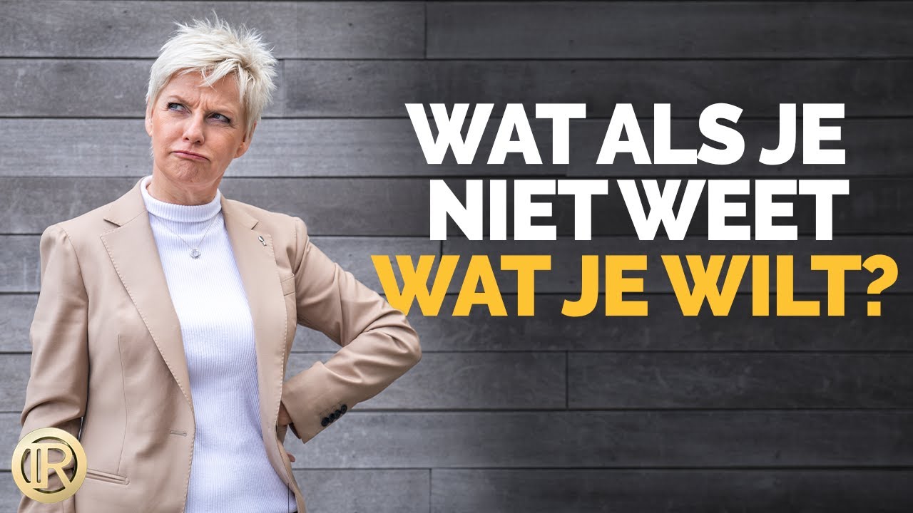 OH NEE! Wat als je niet WEET wat je WILT? - Inge Rock